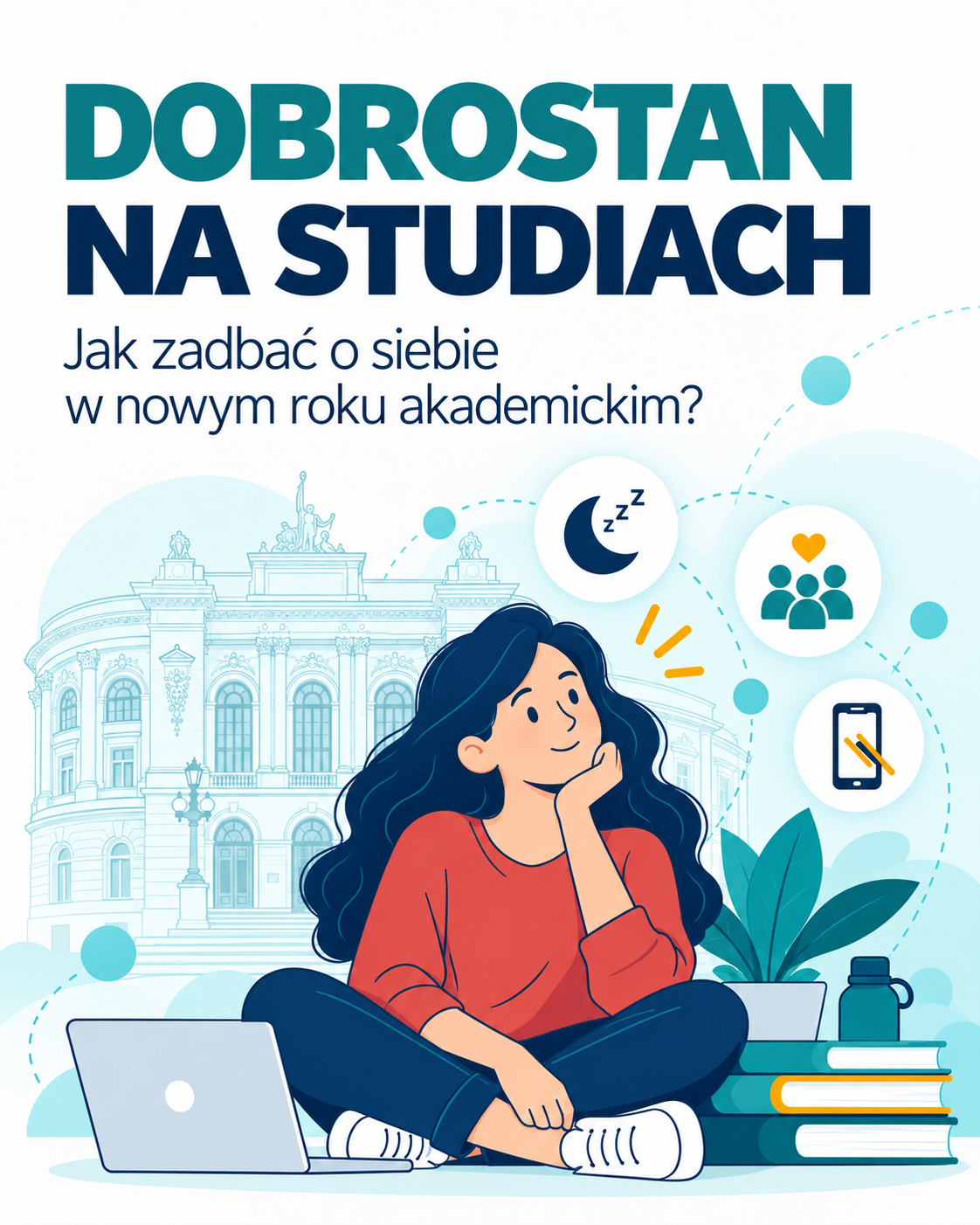 Dobrostan na studiach – jak zadbać o siebie w nowym roku akademickim?