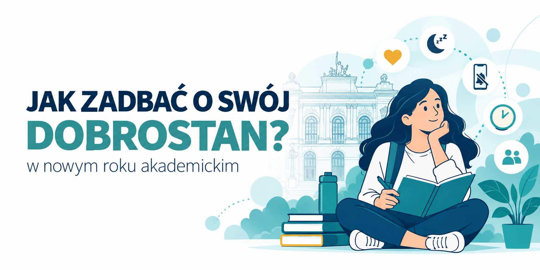 Jak zadbać o swój dobrostan w nowym roku akademickim?
