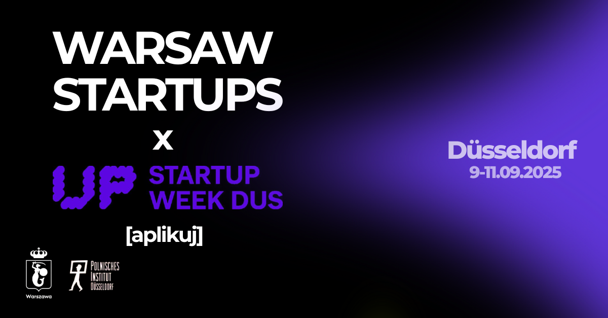 Konkurs dla warszawskich startupów oraz Instytucji Otoczenia Biznesu na wyjazd na Startup Week Düsseldorf 2025