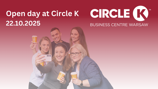 Circle K Business Centre Warsaw has a pleasure to invite you for OPEN DAY 