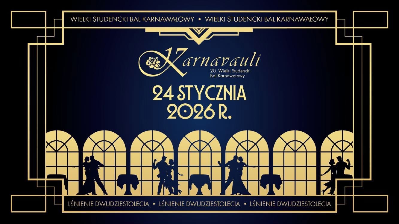 ZAPRASZAMY NA WIELKI STUDENCKI BAL KARNAWAŁOWY „KARNAVAULI”!