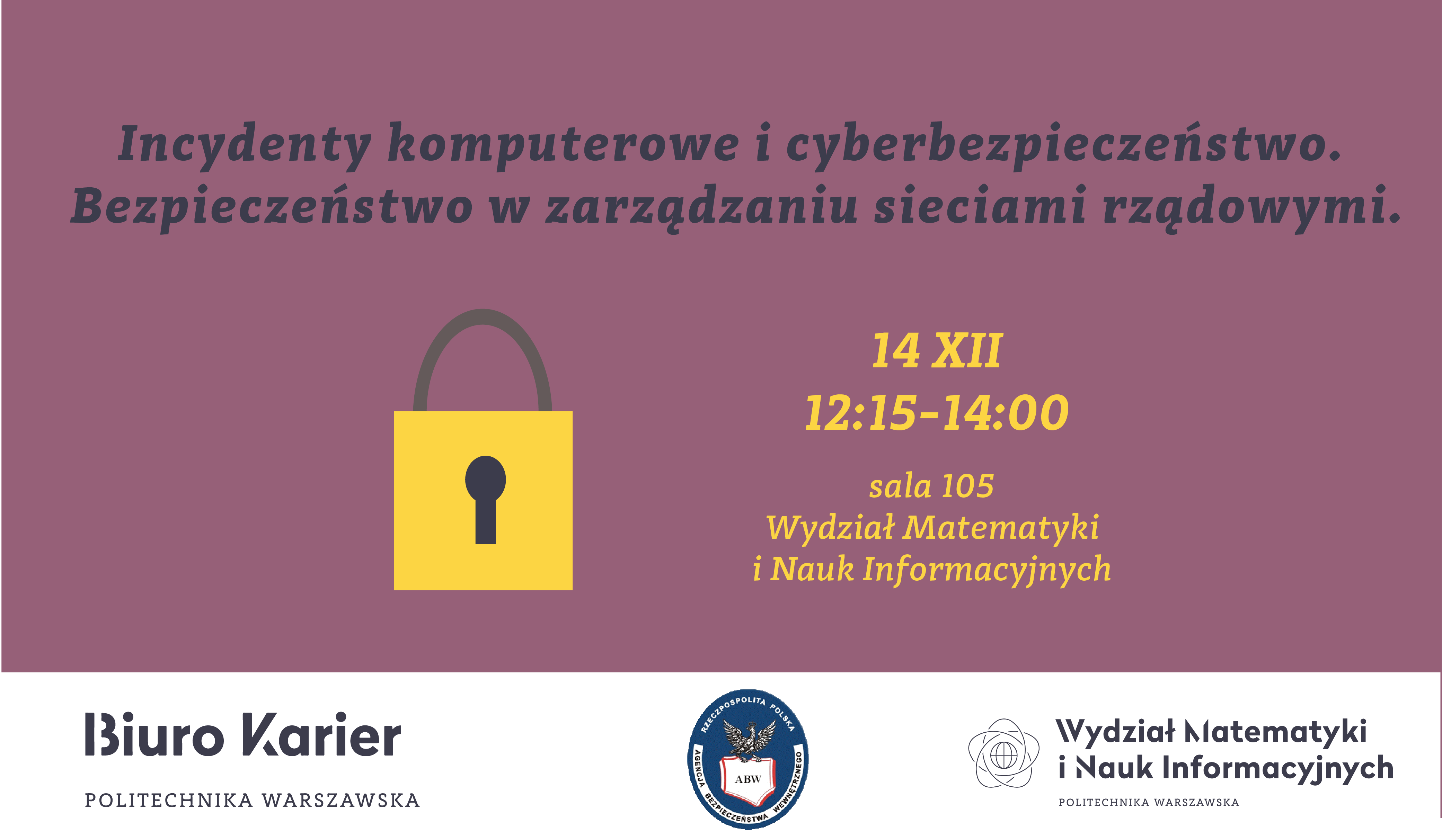 Incydenty komputerowe i cyberbezpieczeństwo. Bezpieczeństwo w zarządzaniu sieciami rządowymi.