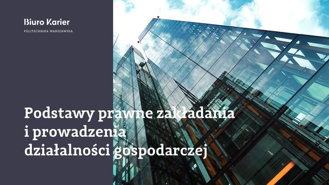 Podstawy prawne zakładania i prowadzenia działalności gospodarczej