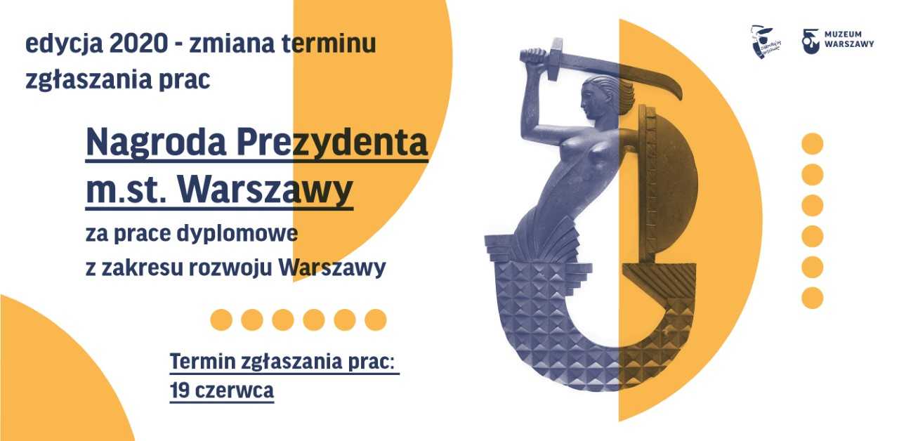 Nagroda Prezydenta m.st. Warszawy za prace dyplomowe z zakresu rozwoju Warszawy