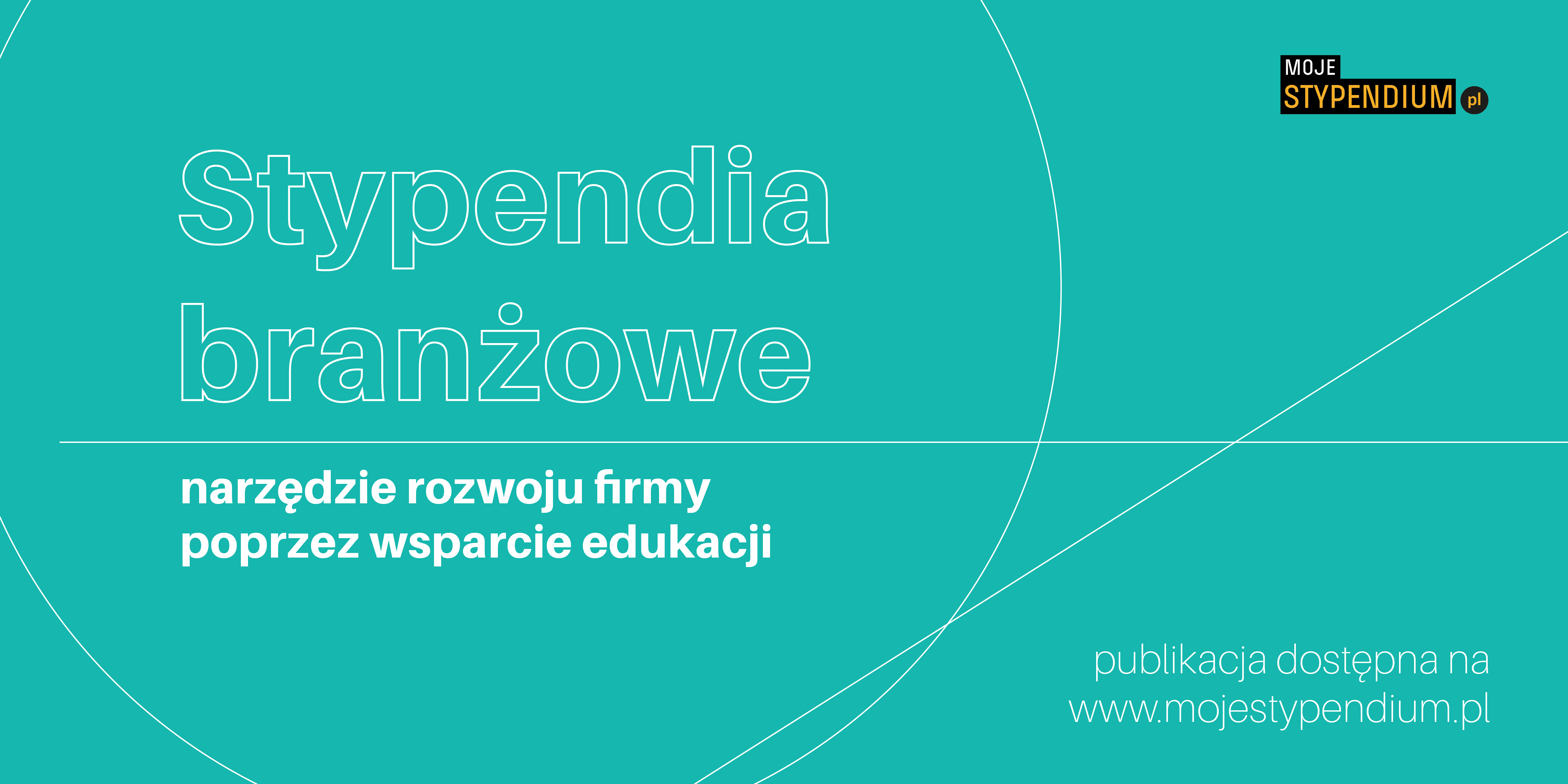 Publikacja „Stypendia branżowe: narzędzie rozwoju firmy  poprzez wsparcie edukacji”