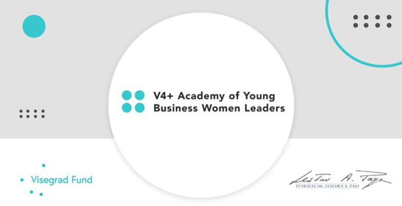 Weź udział w Akademii Młodych Liderek Biznesu V4+! 