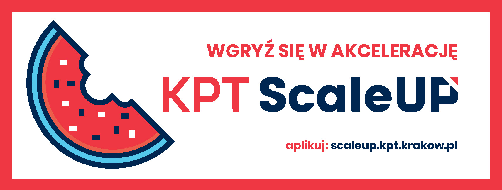 Rekrutacja do kolejnej edycji Programu Akceleracji KPT ScaleUp