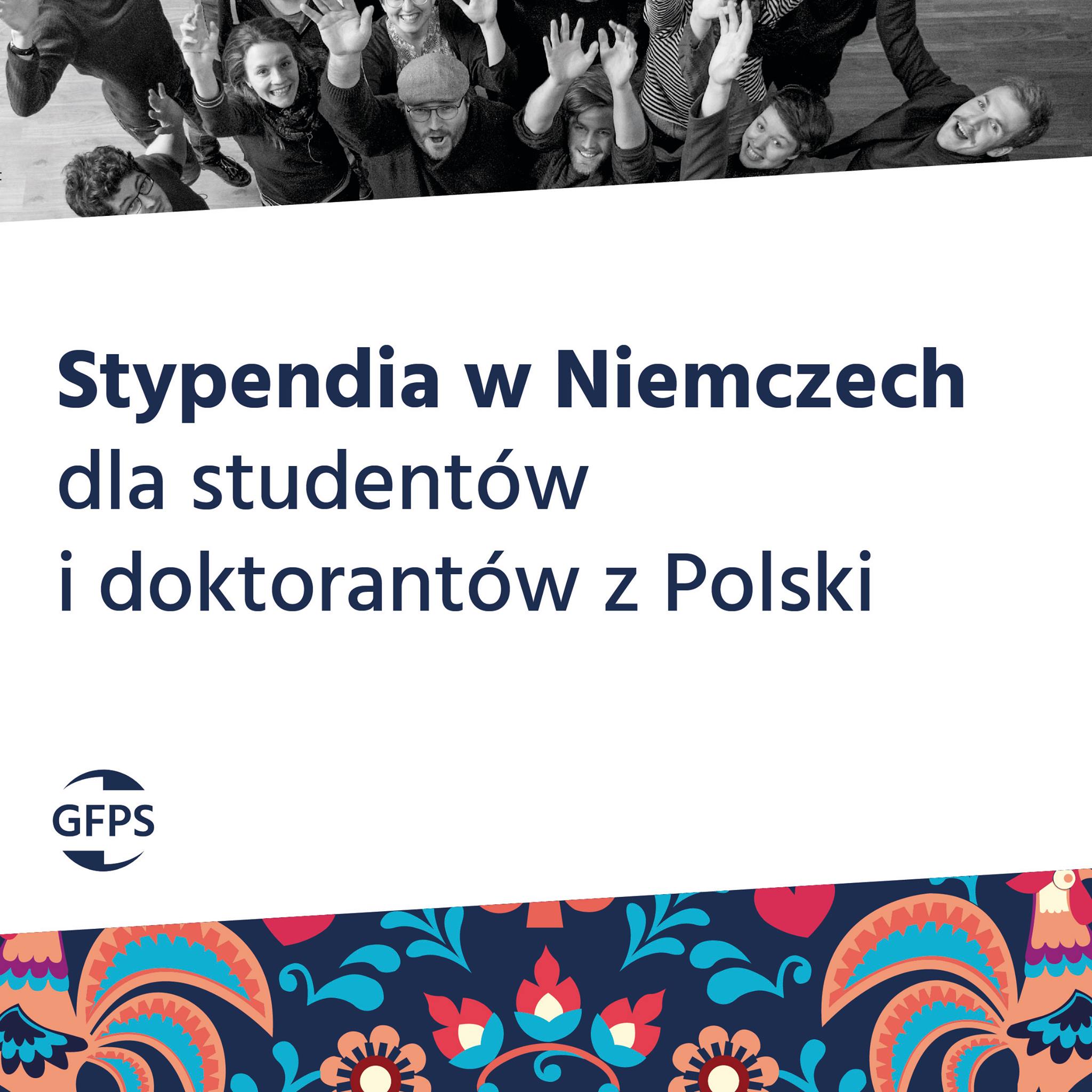 Stypendia GFPS w Niemczech dla Studentów i Doktorantów z Polski