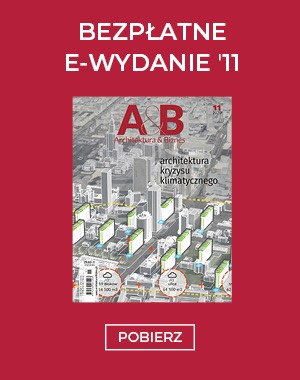 Najnowsze e-wydanie magazynu „Architektura & Biznes” 11/2020