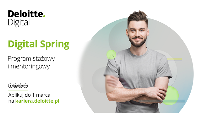 Digital Spring – program stażowo - mentoringowy w Deloitte Digital
