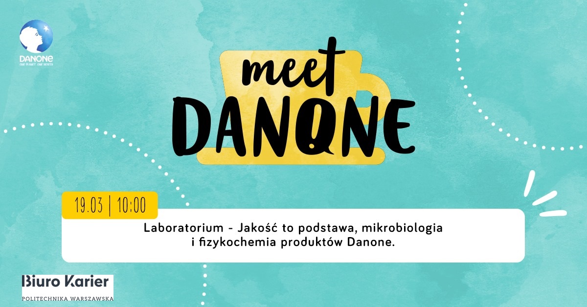 Meet DANONE - Laboratorium - Jakość to podstawa, mikrobiologia i fizykochemia produktów Danone