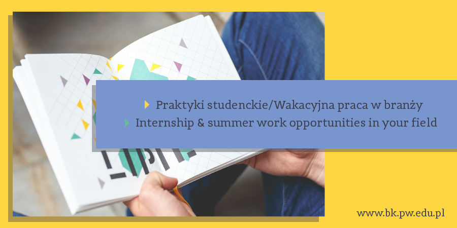 Oferty dla studentów poszukujących praktyk oraz wakacyjnej pracy w interesujących branżach 