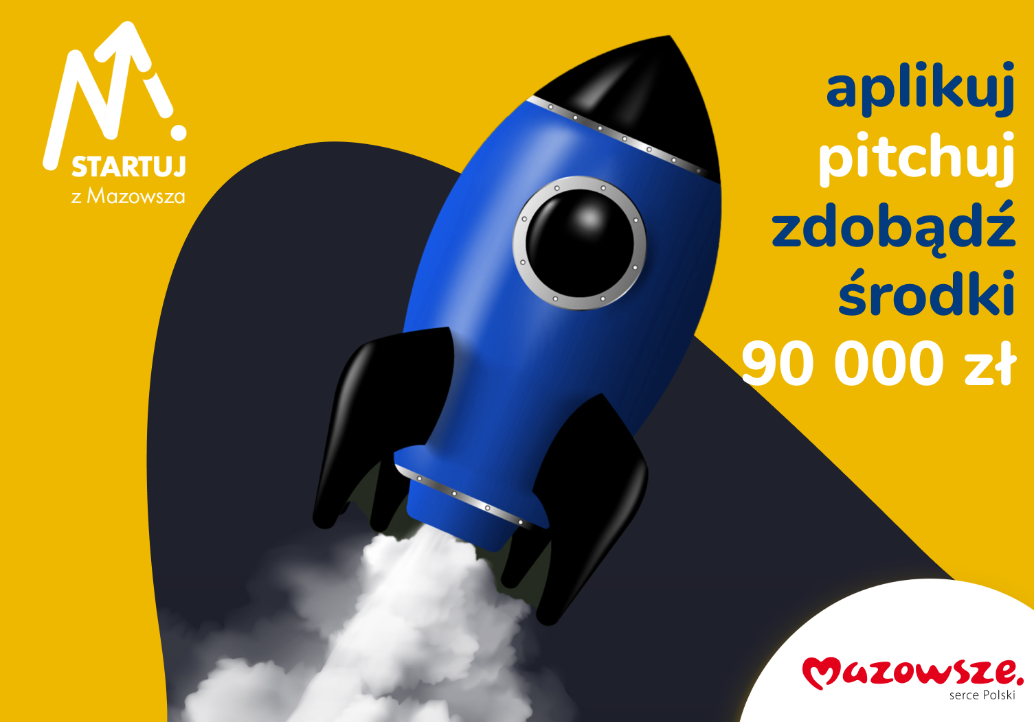 wySTARTUJ Z MAZOWSZA i zdobądź 30 000 zł na rozwój startupu!