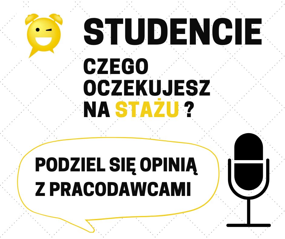 Stażyści mają głos - zaproszenie do badania preferencji studentów względem ofert stażowych na rynku pracy