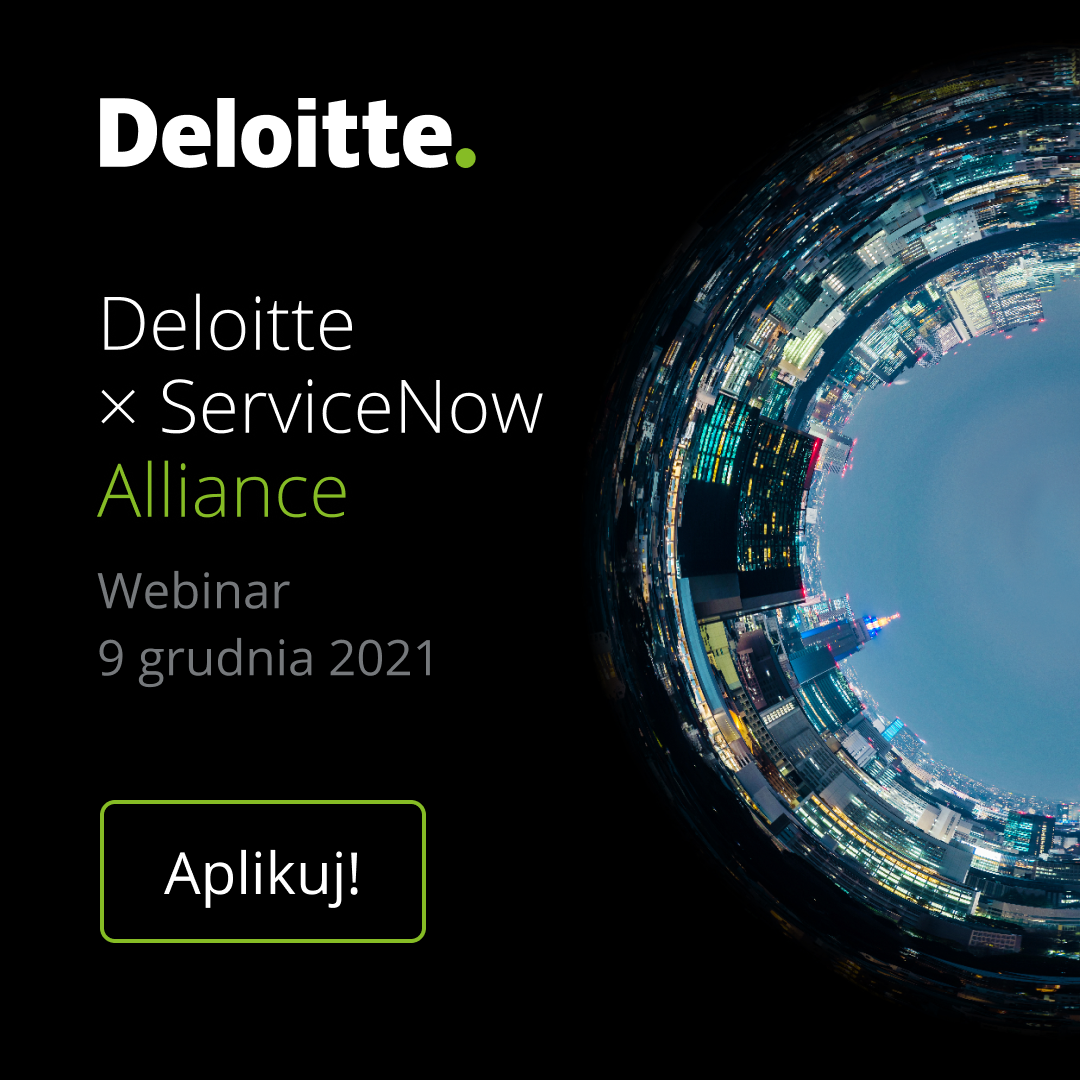 Zapraszamy na webinar Deloitte x ServiceNow Alliance