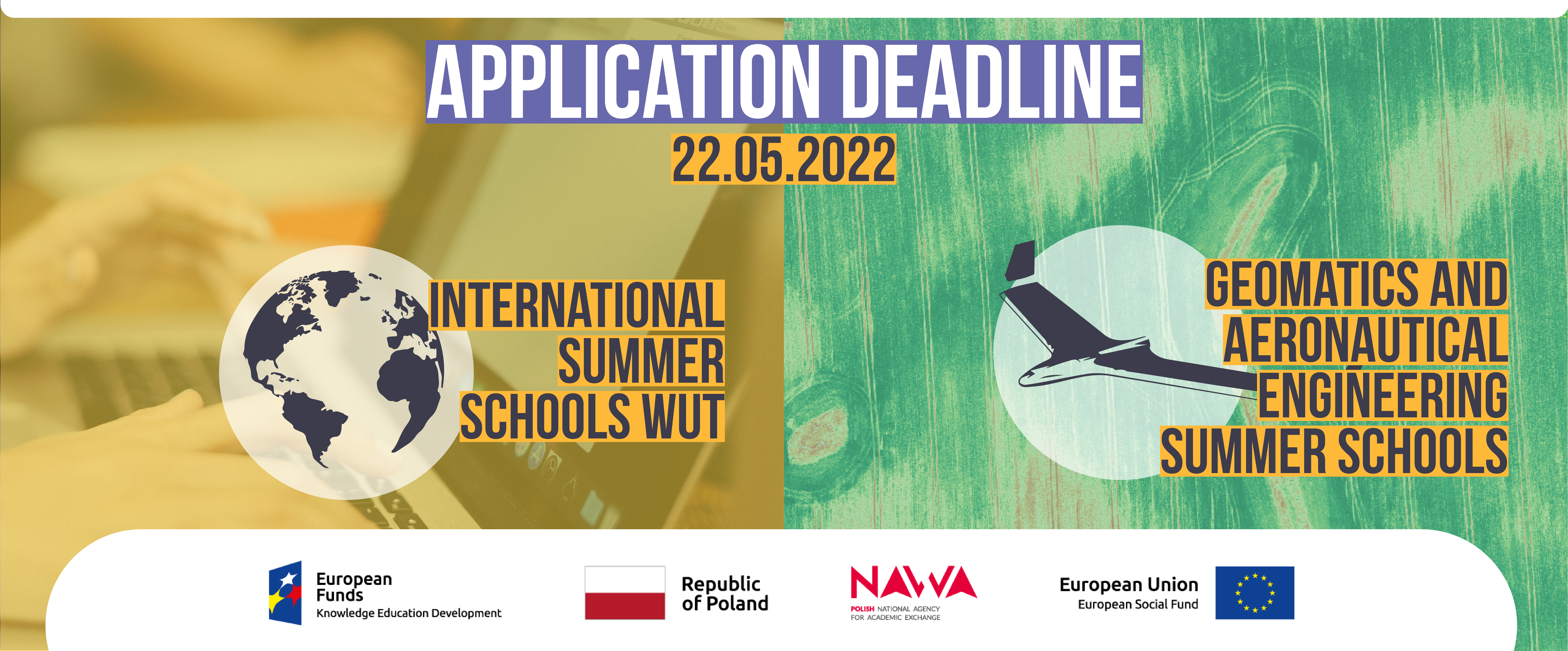 International summer schools WUT and Geomatics and Aeronautical Engineering Summer Schools.