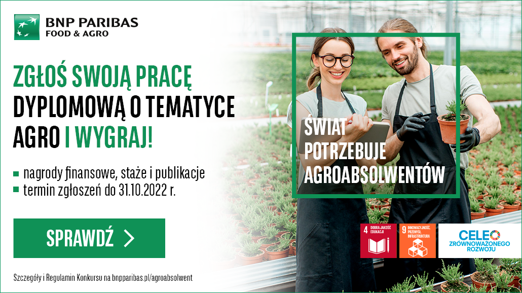 Konkurs Agroabsolwent – na najlepszą pracę dyplomową, związaną z tematyką agro.