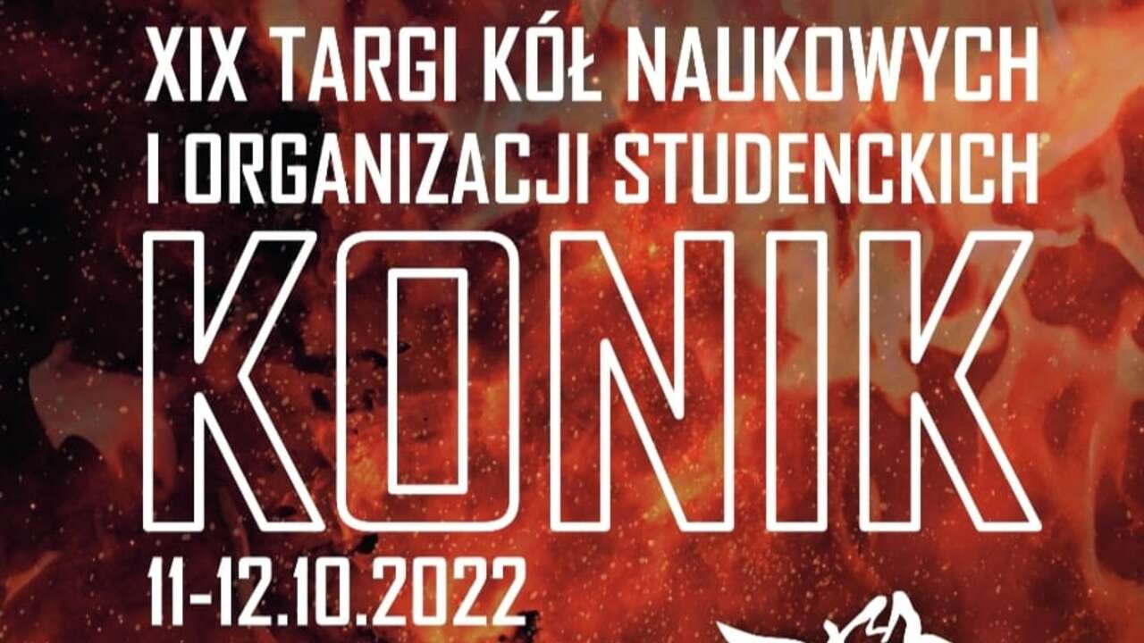 XIX Targi Kół Naukowych i Organizacji Studenckich KONIK