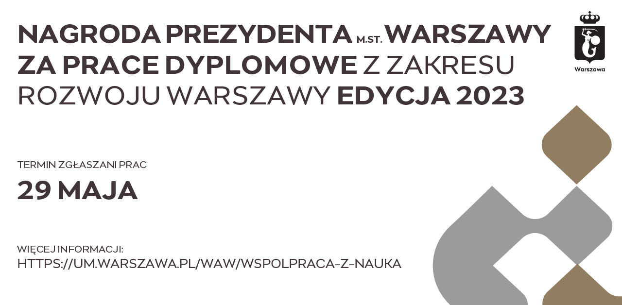 Nagroda Prezydenta m.st. Warszawy za prace dyplomowe z zakresu rozwoju Warszawy
