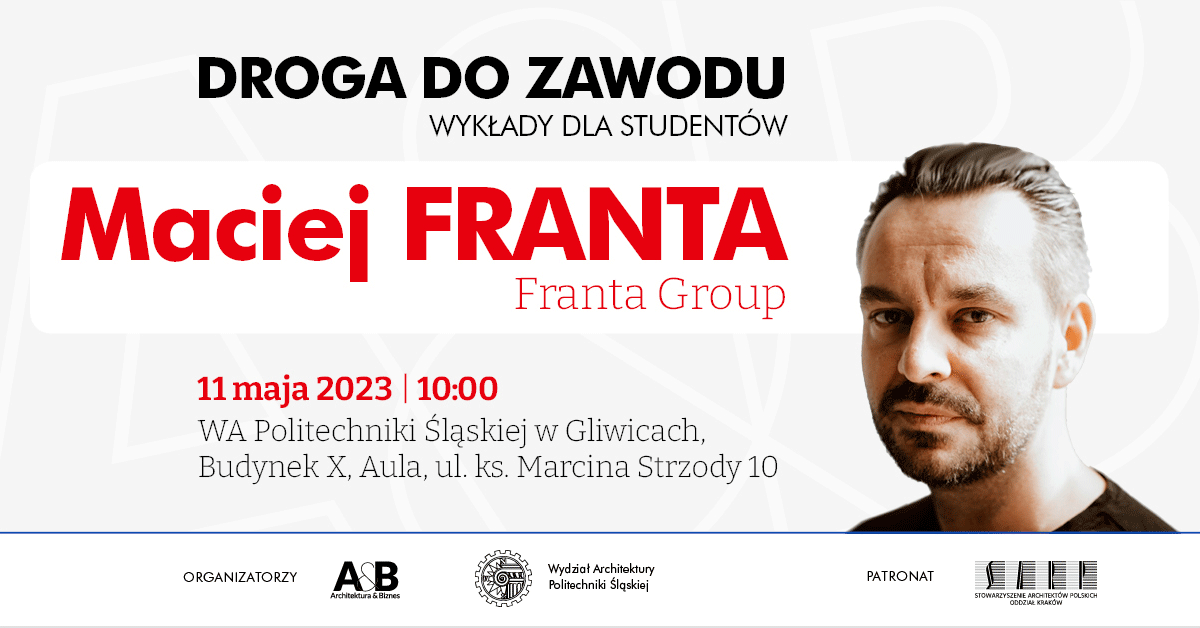 Wykład Macieja Franty z Franta Group 