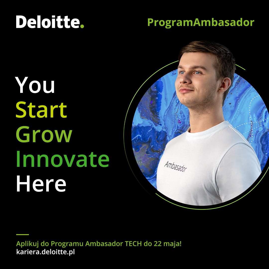 Program Ambasador TECH w Deloitte! 