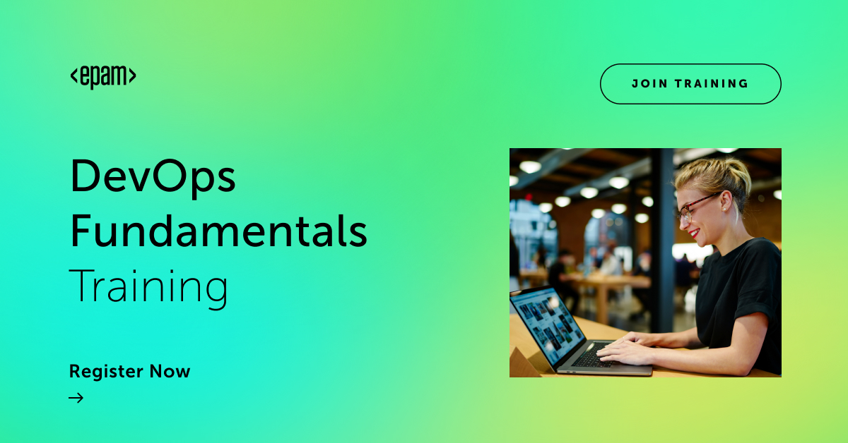 Kontynuuj swój rozwój dzięki Programowi EPAM DevOps Fundamentals 