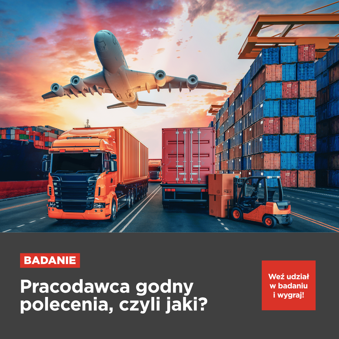 Opowiedz o Branży Logistycznej! Weź udział w badaniu i wygraj! 