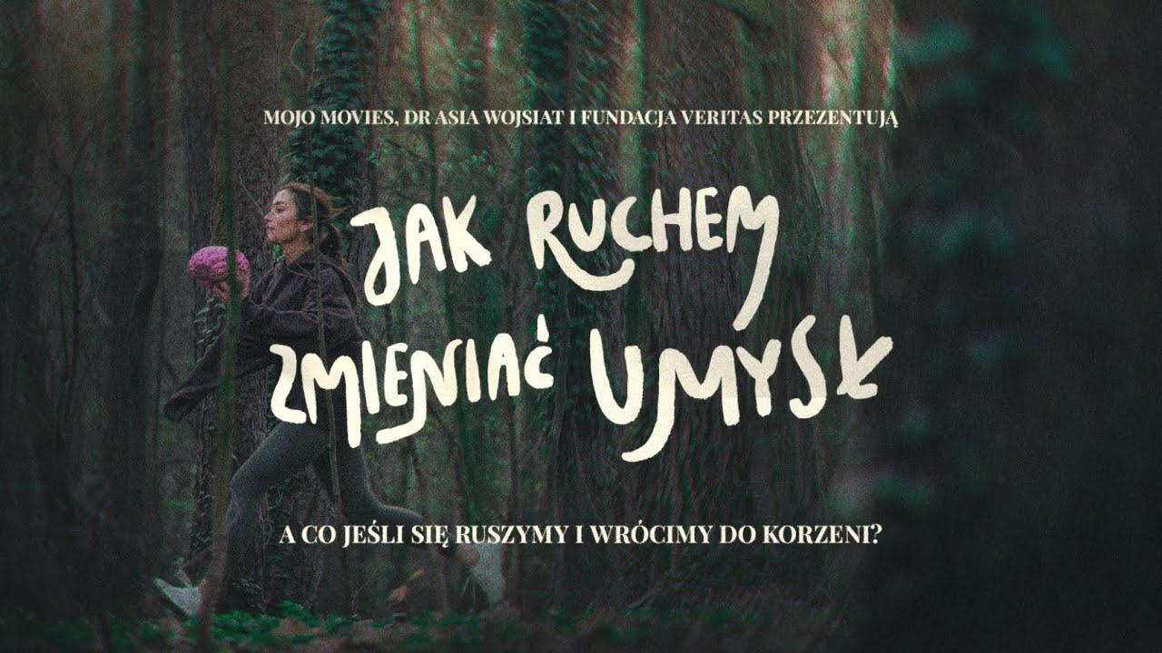 Film dokumentalny „Jak ruchem zmieniać umysł"