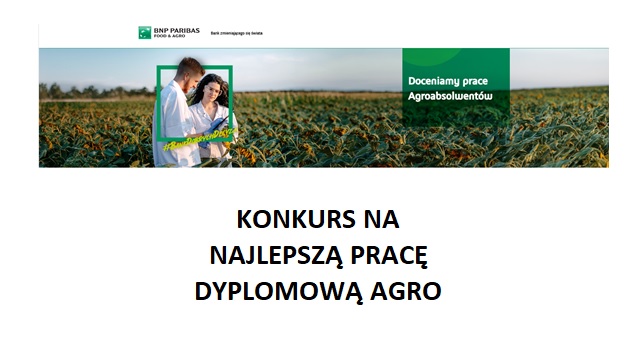 KONKURS NA NAJLEPSZĄ PRACĘ DYPLOMOWĄ AGRO