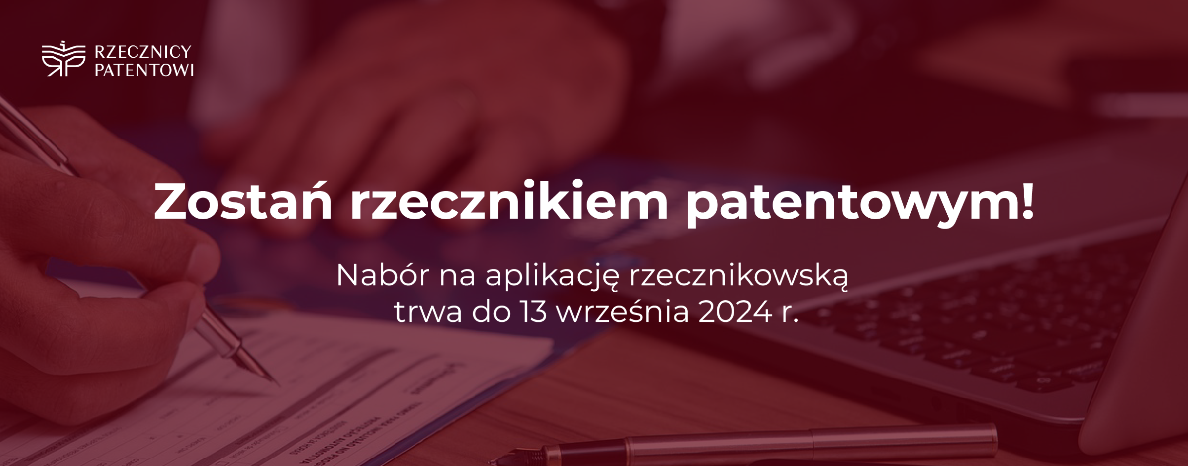 Zostań rzecznikiem patentowym! Trwa nabór na aplikację rzecznikowską 