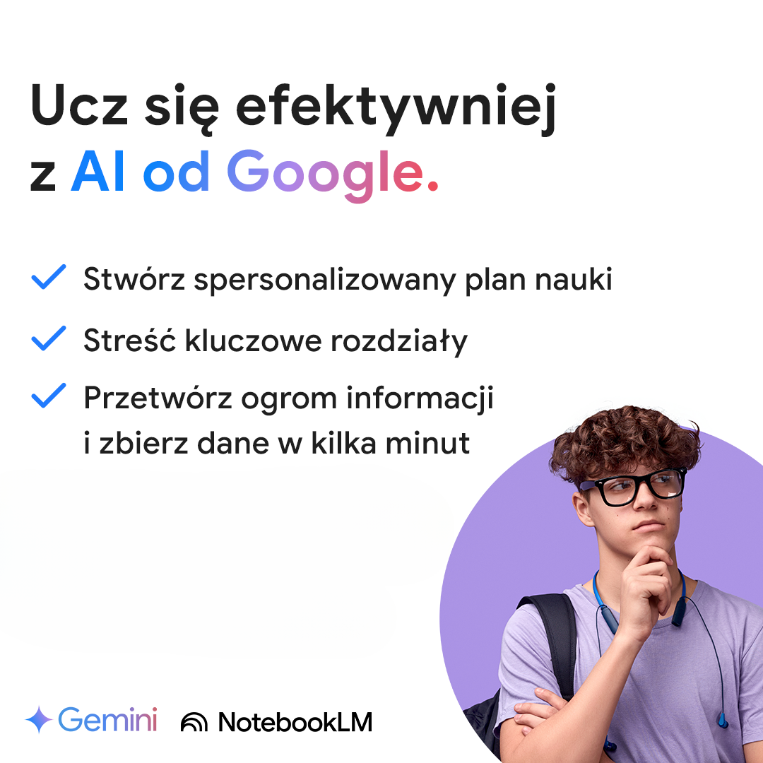 Ucz się efektywniej z AI od Google. Bezpłatne szkolenie dla studentów.