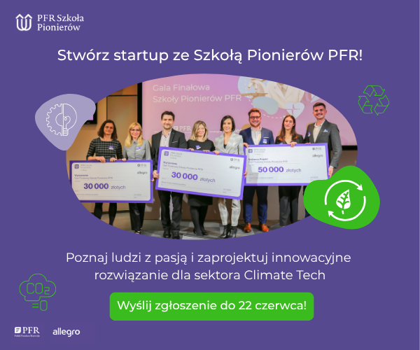Dołącz do 8. edycji Szkoły Pionierów PFR i zbuduj swój startup 